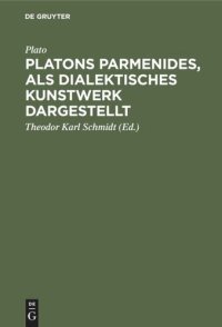 cover of the book Platons Parmenides, als dialektisches Kunstwerk dargestellt