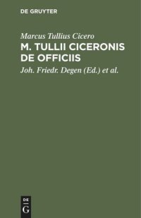 cover of the book M. Tullii Ciceronis De Officiis: Libri tres