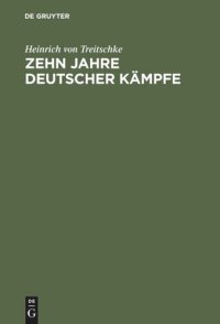 cover of the book Zehn Jahre deutscher Kämpfe: Schriften zur Tagespolitik