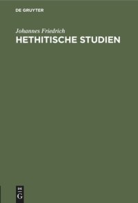 cover of the book Hethitische Studien: 1. Der hethitische Soldateneid. 2. Sprachliches zu den hethitischen Gesetzen