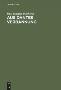 cover of the book Aus Dantes Verbannung: Literarhistorische Studien