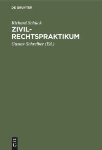 cover of the book Zivilrechtspraktikum: Zum Selbststudium und zur Lehrgebrauche