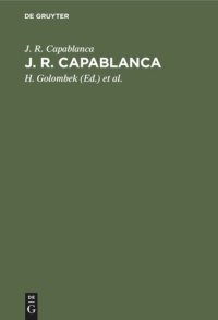 cover of the book J. R. Capablanca: 75 seiner schönsten Partien