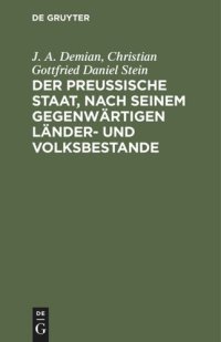 cover of the book Der preußische Staat, nach seinem gegenwärtigen Länder- und Volksbestande