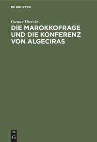 cover of the book Die Marokkofrage und die Konferenz von Algeciras