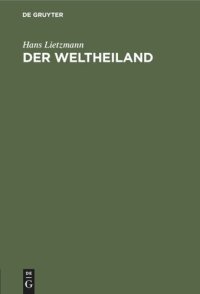 cover of the book Der Weltheiland: Eine Jenaer Rosenvorlesung mit Anmerkungen