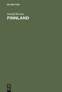 cover of the book Finnland: Schilderungen aus seiner Natur, seiner alten Kultur und seinem heutigen Volksleben