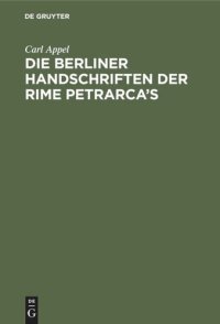 cover of the book Die Berliner Handschriften der Rime Petrarca’s