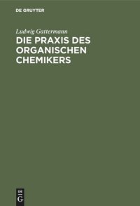 cover of the book Die Praxis des organischen Chemikers