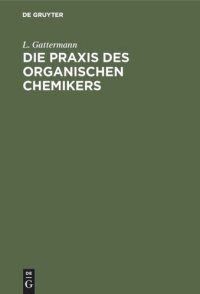 cover of the book Die Praxis des organischen Chemikers