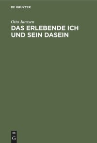 cover of the book Das erlebende Ich und sein Dasein