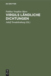 cover of the book Virgils ländliche Dichtungen