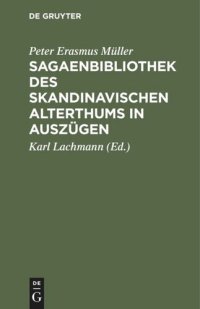 cover of the book Sagaenbibliothek des Skandinavischen Alterthums in Auszügen: Mit litterarischen Nachweisungen