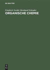 cover of the book Organische Chemie: Ein Lehrbuch für Naturwissenschaftler, Mediziner und Techniker