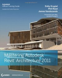 cover of the book Mastering Autodesk Revit Architecture 2011