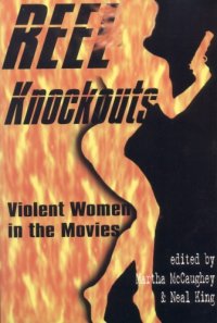 cover of the book Reel Knockouts: Violent Women in the Movies