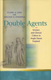 cover of the book Double Agents: Women and Clerical Culture in Anglo-Saxon England 