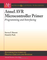 cover of the book Atmel AVR Microcontroller Primer: Programming and Interfacing 