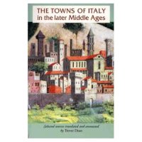 cover of the book The Towns of Italy in the Later Middle Ages 