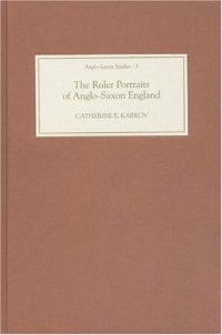 cover of the book The Ruler Portraits of Anglo-Saxon England 