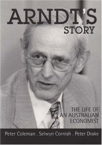 cover of the book Arndt's Story: The Life of an Australian Economist