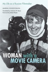 cover of the book Woman with a Movie Camera: My Life as a Russian Filmmaker 