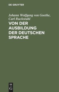 cover of the book Von der Ausbildung der deutschen Sprache