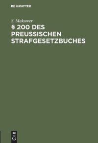 cover of the book § 200 des Preussischen Strafgesetzbuches: Preußische und englische Medizinalzustände