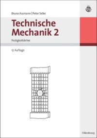 cover of the book Technische Mechanik 2: Band 2: Festigkeitslehre