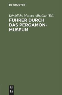 cover of the book Führer durch das Pergamon-Museum