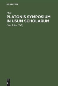 cover of the book Platonis symposium in usum scholarum