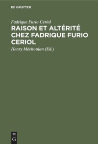 cover of the book Raison et altérité chez Fadrique Furio Ceriol: Philosophe politique espagnol du XVIe siècle