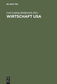 cover of the book Wirtschaft USA: Strukturen, Institutionen und Prozesse