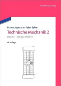 cover of the book Technische Mechanik 2: Band 2: Festigkeitslehre