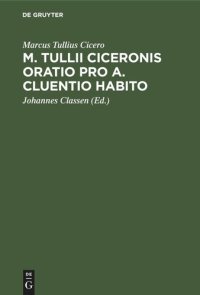 cover of the book M. Tullii Ciceronis Oratio pro A. Cluentio Habito