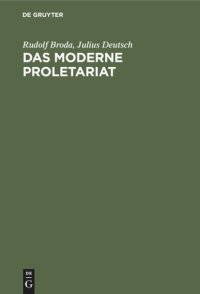 cover of the book Das moderne Proletariat: Eine sozialpsychologische Studie