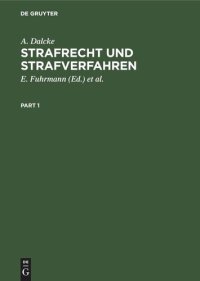 cover of the book Strafrecht und Strafverfahren: Eine Sammlung der wichtigsten Gesetze des Strafrechts und des Strafverfahrens mit Erläuterungen. Für den Praktiker zum Handgebrauch