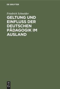 cover of the book Geltung und Einfluss der deutschen Pädagogik im Ausland