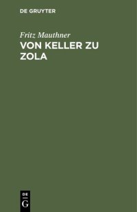 cover of the book Von Keller zu Zola: Kritische Aufsätze