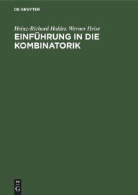 cover of the book Einführung in die Kombinatorik: Mit einem Anhang über Formale Potenzen