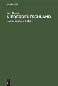 cover of the book Niederdeutschland: Ein Anhang für die Mittelstufe des deutschen Lesebuches. Siebente, sechste und fünfte Klasse höherer Mädchenschulen