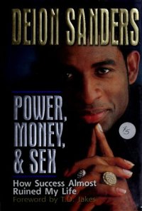 cover of the book Power, Money & Sex: How Success Almost Ruined My Life