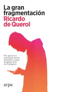 cover of the book La gran fragmentación