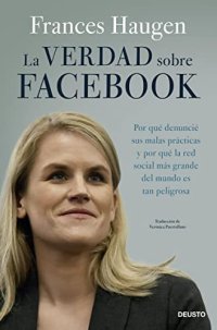 cover of the book La verdad sobre Facebook