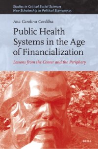 cover of the book Public Health Systems in the Age of Financialization: Lessons from the Center and the Periphery