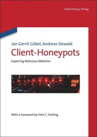 cover of the book Client-Honeypots: Exploring Malicious Websites