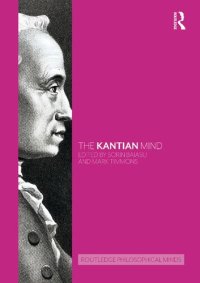 cover of the book The Kantian Mind (Routledge Philosophical Minds)