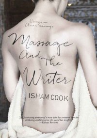 cover of the book Massage and the Writer: Essays on Asian Massage