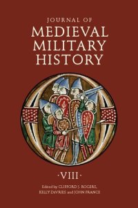 cover of the book Journal of Medieval Military History. Volume VIII