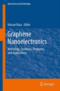 cover of the book Graphene Nanoelectronics: Metrology, Synthesis, Properties and Applications (NanoScience and Technology)